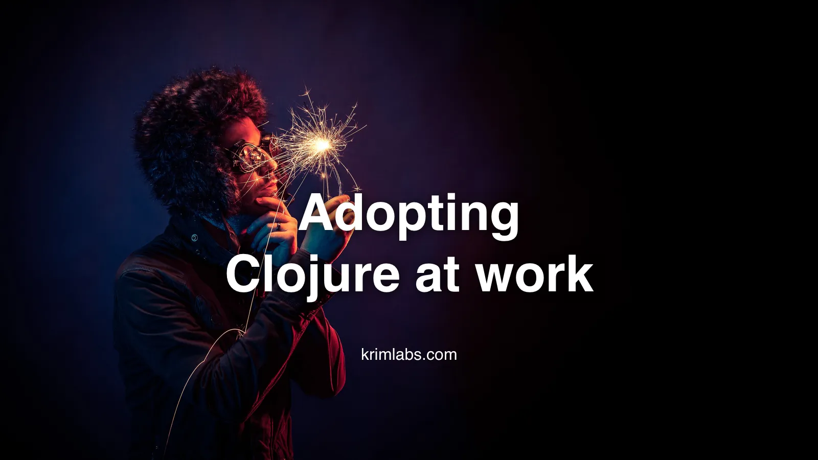 Should you adopt Clojure at your company? - cover image